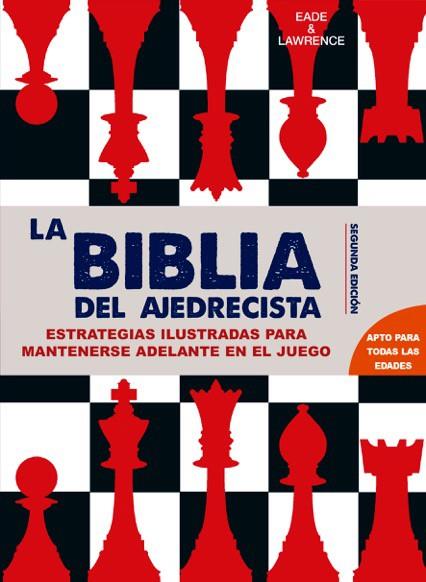 LA BIBLIA DEL AJEDRECISTA | 9788415053637 | EADE & LAWRENCE | Llibreria La Font de Mimir - Llibreria online Barcelona - Comprar llibres català i castellà