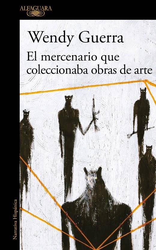 EL MERCENARIO QUE COLECCIONABA OBRAS DE ARTE | 9788420434728 | GUERRA, WENDY | Llibreria La Font de Mimir - Llibreria online Barcelona - Comprar llibres català i castellà