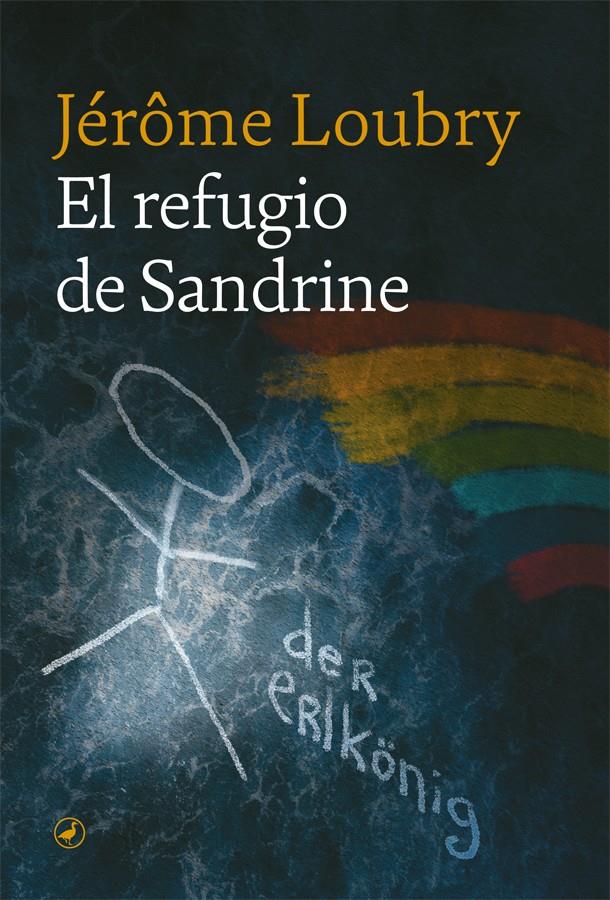 EL REFUGIO DE SANDRINE | 9788418059476 | LOUBRY, JÉRÔME | Llibreria La Font de Mimir - Llibreria online Barcelona - Comprar llibres català i castellà