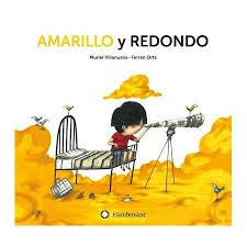AMARILLO Y REDONDO | 9788494717390 | VILLANUEVA, MURIEL | Llibreria La Font de Mimir - Llibreria online Barcelona - Comprar llibres català i castellà