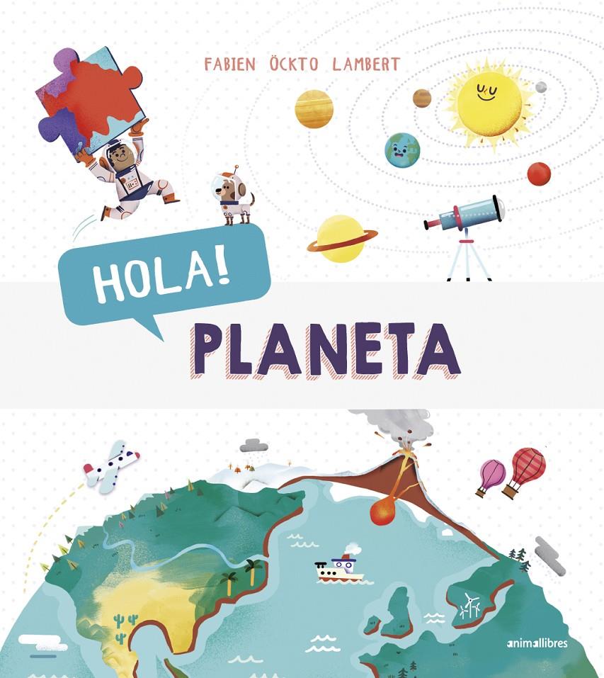 HOLA! PLANETA | 9788416844883 | ÖCKTO LAMBERT, FABIEN | Llibreria La Font de Mimir - Llibreria online Barcelona - Comprar llibres català i castellà