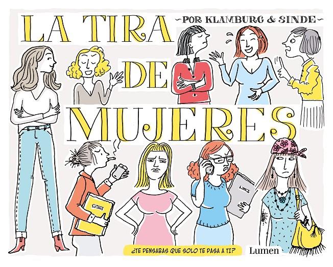LA TIRA DE MUJERES | 9788426407474 | GONZÁLEZ SINDE, ANGELES/KLAMBURG, LAURA | Llibreria La Font de Mimir - Llibreria online Barcelona - Comprar llibres català i castellà