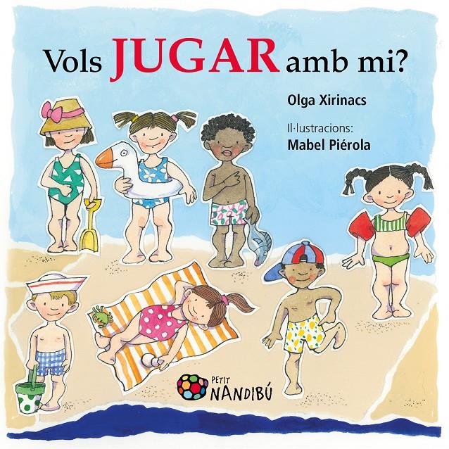 VOLS JUGAR AMB MI? | 9788413030579 | XIRINACS DÍAZ, OLGA | Llibreria La Font de Mimir - Llibreria online Barcelona - Comprar llibres català i castellà