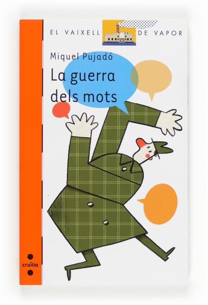LA GUERRA DELS MOTS | 9788466132039 | PUJADÓ I GARCÍA, MIQUEL | Llibreria La Font de Mimir - Llibreria online Barcelona - Comprar llibres català i castellà