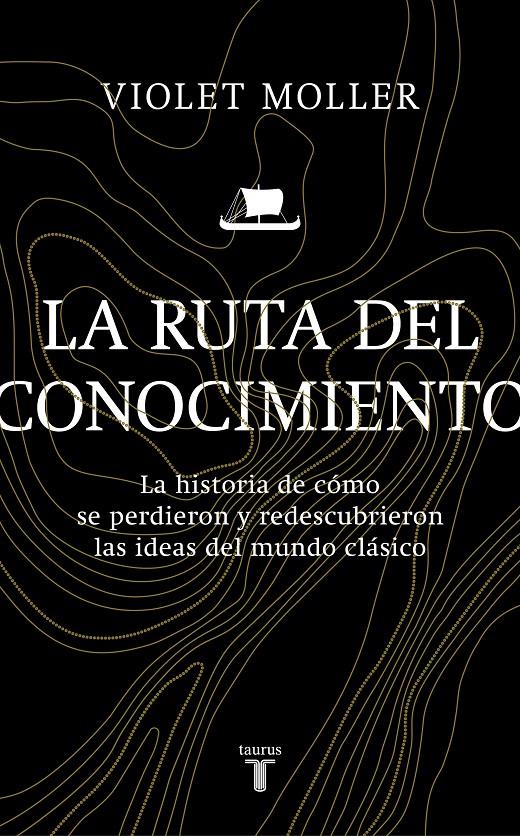 LA RUTA DEL CONOCIMIENTO | 9788430622818 | MOLLER, VIOLET | Llibreria La Font de Mimir - Llibreria online Barcelona - Comprar llibres català i castellà