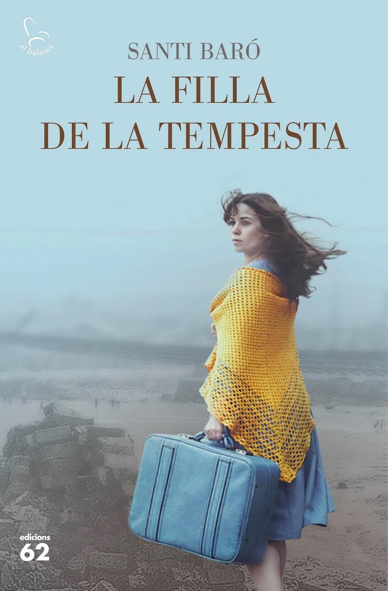 LA FILLA DE LA TEMPESTA | 9788429777468 | BARÓ RAURELL, SANTI | Llibreria La Font de Mimir - Llibreria online Barcelona - Comprar llibres català i castellà