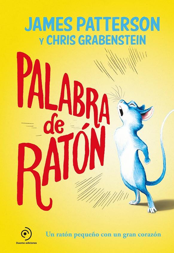PALABRA DE RATÓN | 9788417128067 | PATTERSON, JAMES | Llibreria La Font de Mimir - Llibreria online Barcelona - Comprar llibres català i castellà