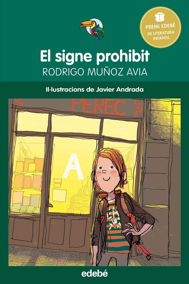 PREMI EDEBÉ INFANTIL: EL SIGNE PROHIBIT | 9788468315805 | MUÑOZ AVIA, RODRIGO | Llibreria La Font de Mimir - Llibreria online Barcelona - Comprar llibres català i castellà