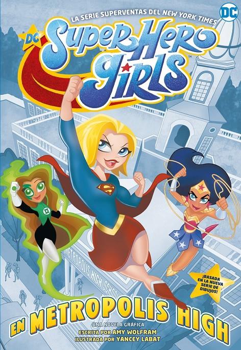 DC SUPER HERO GIRLS: EN METROPOLIS HIGH | 9788418002816 | WOLFRAM, AMY | Llibreria La Font de Mimir - Llibreria online Barcelona - Comprar llibres català i castellà