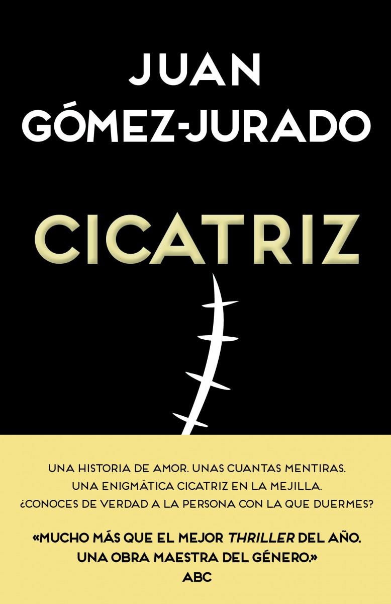 CICATRIZ | 9788466657990 | GÓMEZ-JURADO, JUAN | Llibreria La Font de Mimir - Llibreria online Barcelona - Comprar llibres català i castellà
