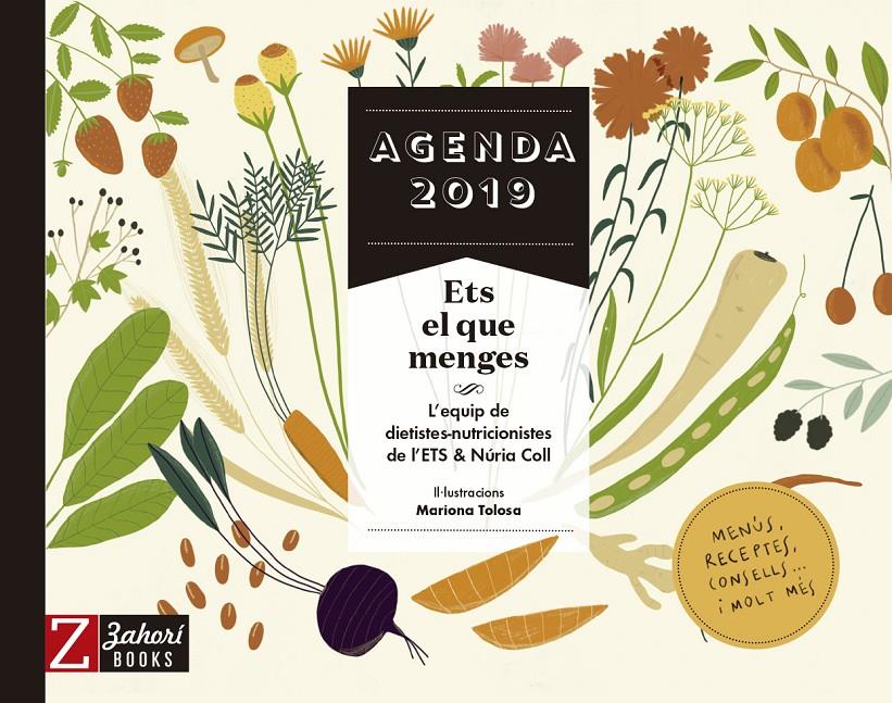 AGENDA 2019 ETS EL QUE MENGES | 9788417374167 | VARIOS AUTORES | Llibreria La Font de Mimir - Llibreria online Barcelona - Comprar llibres català i castellà