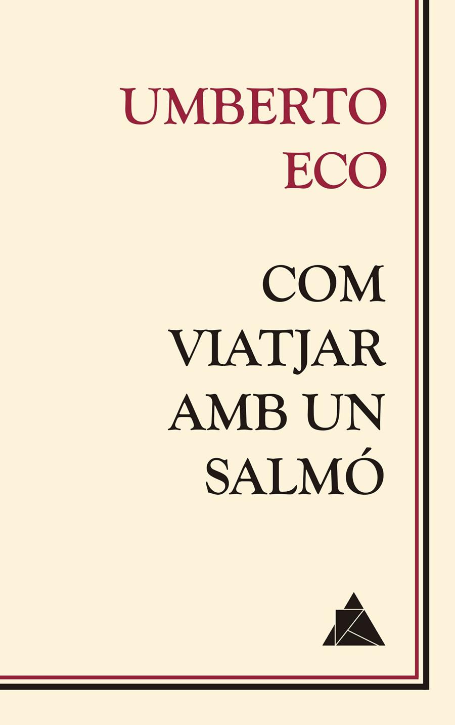COM VIATJAR AMB UN SALMÓ | 9788416222681 | ECO, UMBERTO | Llibreria La Font de Mimir - Llibreria online Barcelona - Comprar llibres català i castellà
