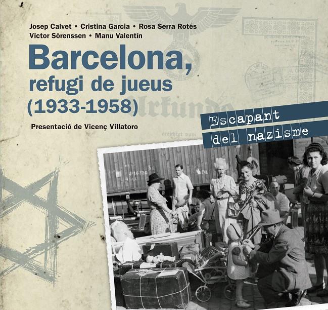 BARCELONA, REFUGI DE JUEUS (1933-1958) | 9788416139545 | AUTORS, DIVERSOS | Llibreria La Font de Mimir - Llibreria online Barcelona - Comprar llibres català i castellà