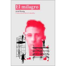 EL MILAGRO | 9788494618345 | ARIEL KENIG | Llibreria La Font de Mimir - Llibreria online Barcelona - Comprar llibres català i castellà
