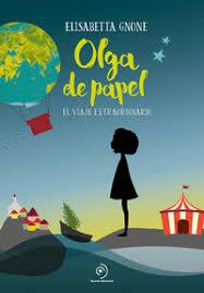 OLGA DE PAPEL - EL VIAJE EXTRAORDINARIO | 9788417128593 | Llibreria La Font de Mimir - Llibreria online Barcelona - Comprar llibres català i castellà