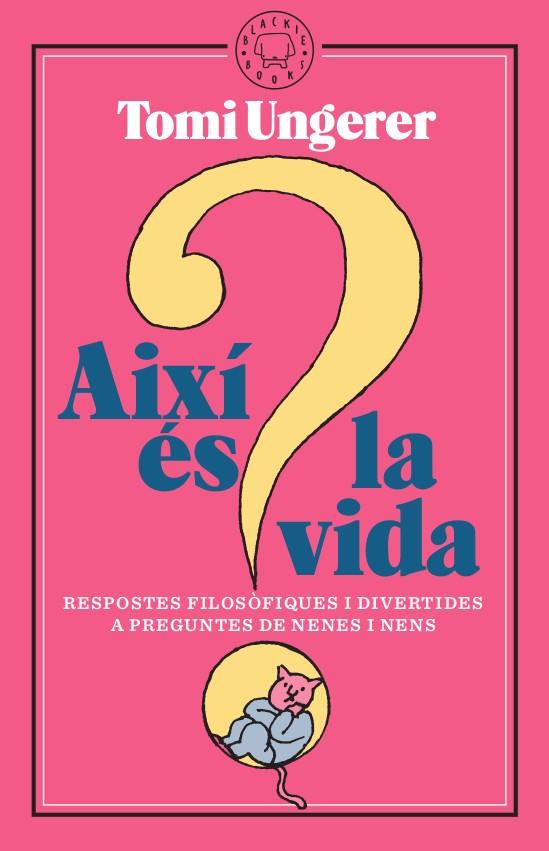 AIXÍ ÉS LA VIDA | 9788417552312 | UNGERER, TOMI | Llibreria La Font de Mimir - Llibreria online Barcelona - Comprar llibres català i castellà