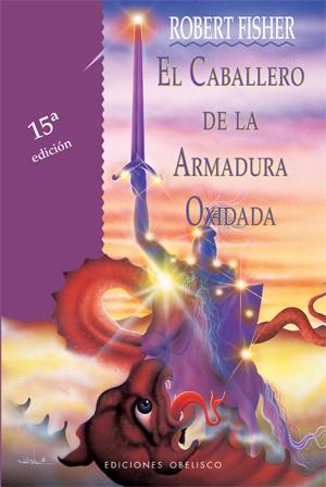 CABALLERO DE LA ARMADURA OXIDADA, EL | 9788477206019 | FISHER, ROBERT | Llibreria La Font de Mimir - Llibreria online Barcelona - Comprar llibres català i castellà