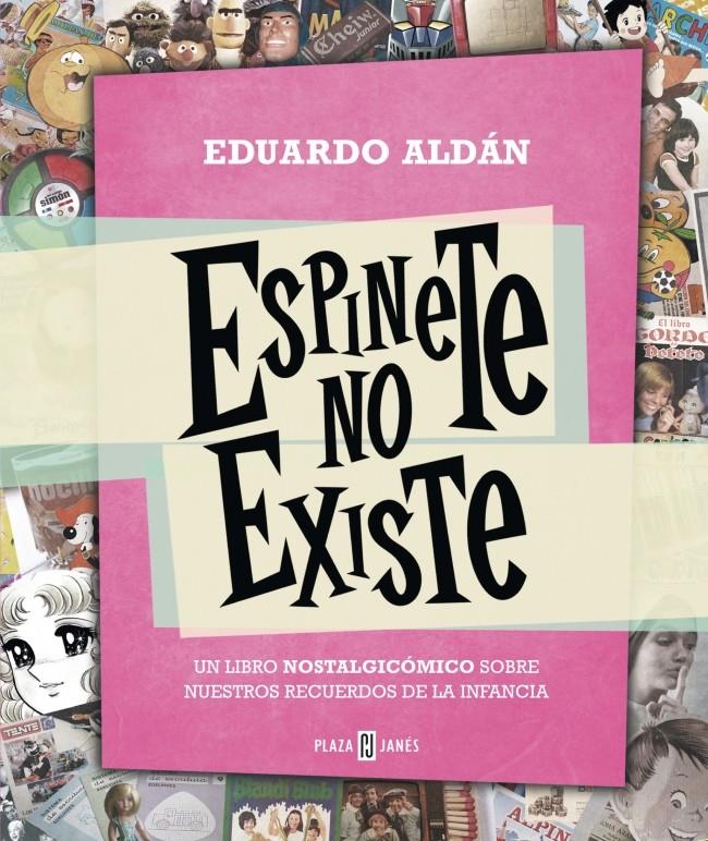 OD. ESPINETE NO EXISTE | 9788401343223 | ALDAN,EDUARDO | Llibreria La Font de Mimir - Llibreria online Barcelona - Comprar llibres català i castellà