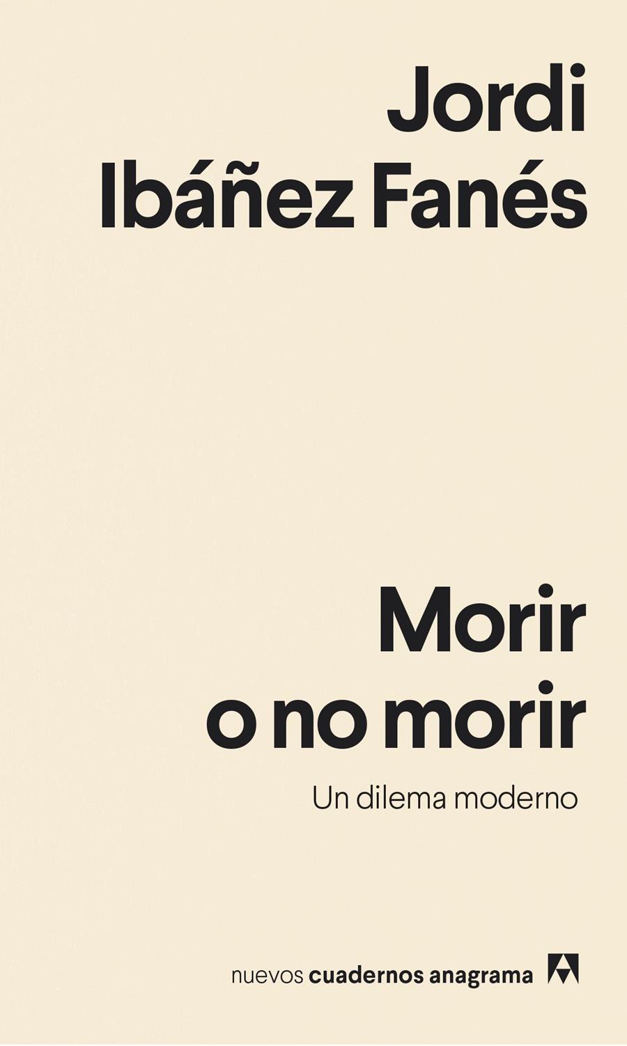MORIR O NO MORIR | 9788433916358 | IBÁÑEZ FANÉS, JORDI | Llibreria La Font de Mimir - Llibreria online Barcelona - Comprar llibres català i castellà