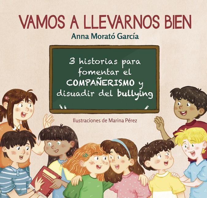 VAMOS A LLEVARNOS BIEN | 9788448853778 | MORATO GARCÍA, ANNA | Llibreria La Font de Mimir - Llibreria online Barcelona - Comprar llibres català i castellà