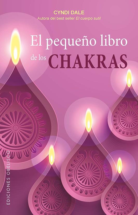 EL PEQUEÑO LIBRO DE LOS CHAKRAS | 9788491113096 | DALE, CYNDI | Llibreria La Font de Mimir - Llibreria online Barcelona - Comprar llibres català i castellà
