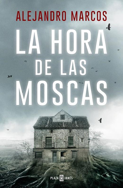 LA HORA DE LAS MOSCAS | 9788401034701 | MARCOS, ALEJANDRO | Llibreria La Font de Mimir - Llibreria online Barcelona - Comprar llibres català i castellà