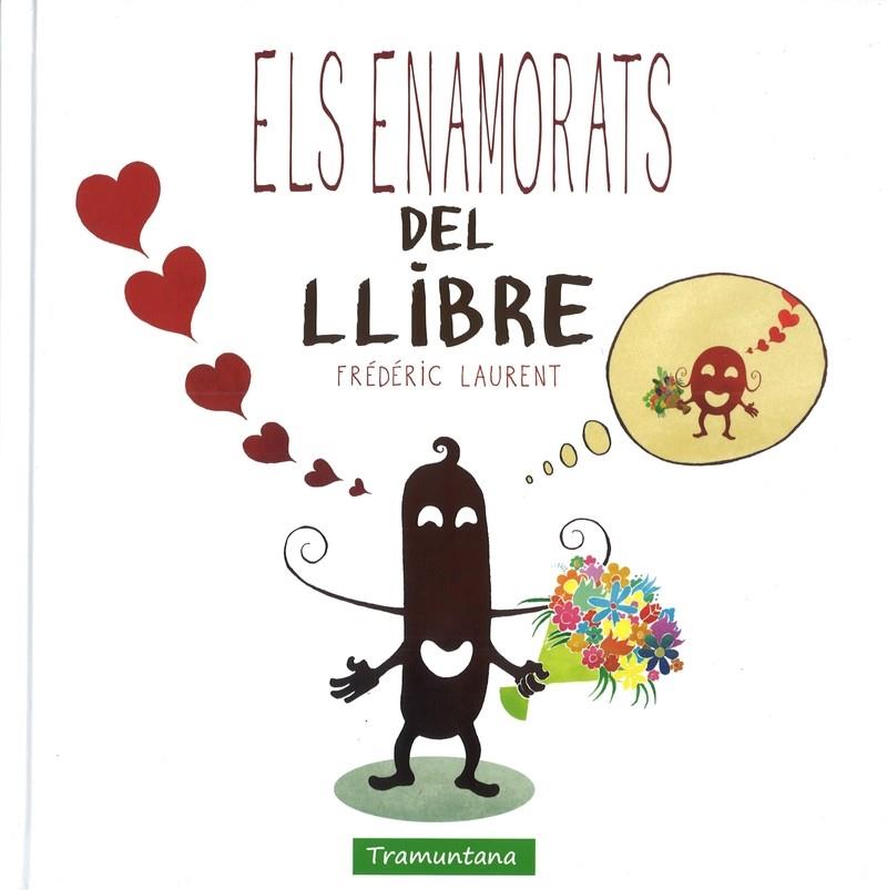 ELS ENAMORATS DEL LLIBRE | 9788416578634 | LAURENT LAURENT, FRÉDÉRIC | Llibreria La Font de Mimir - Llibreria online Barcelona - Comprar llibres català i castellà