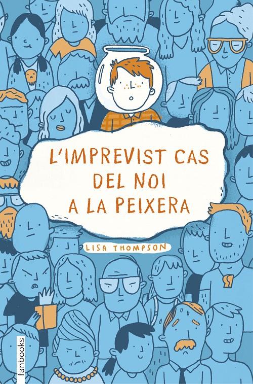 L'IMPREVIST CAS DEL NOI A LA PEIXERA | 9788416716371 | LISA THOMPSON | Llibreria La Font de Mimir - Llibreria online Barcelona - Comprar llibres català i castellà
