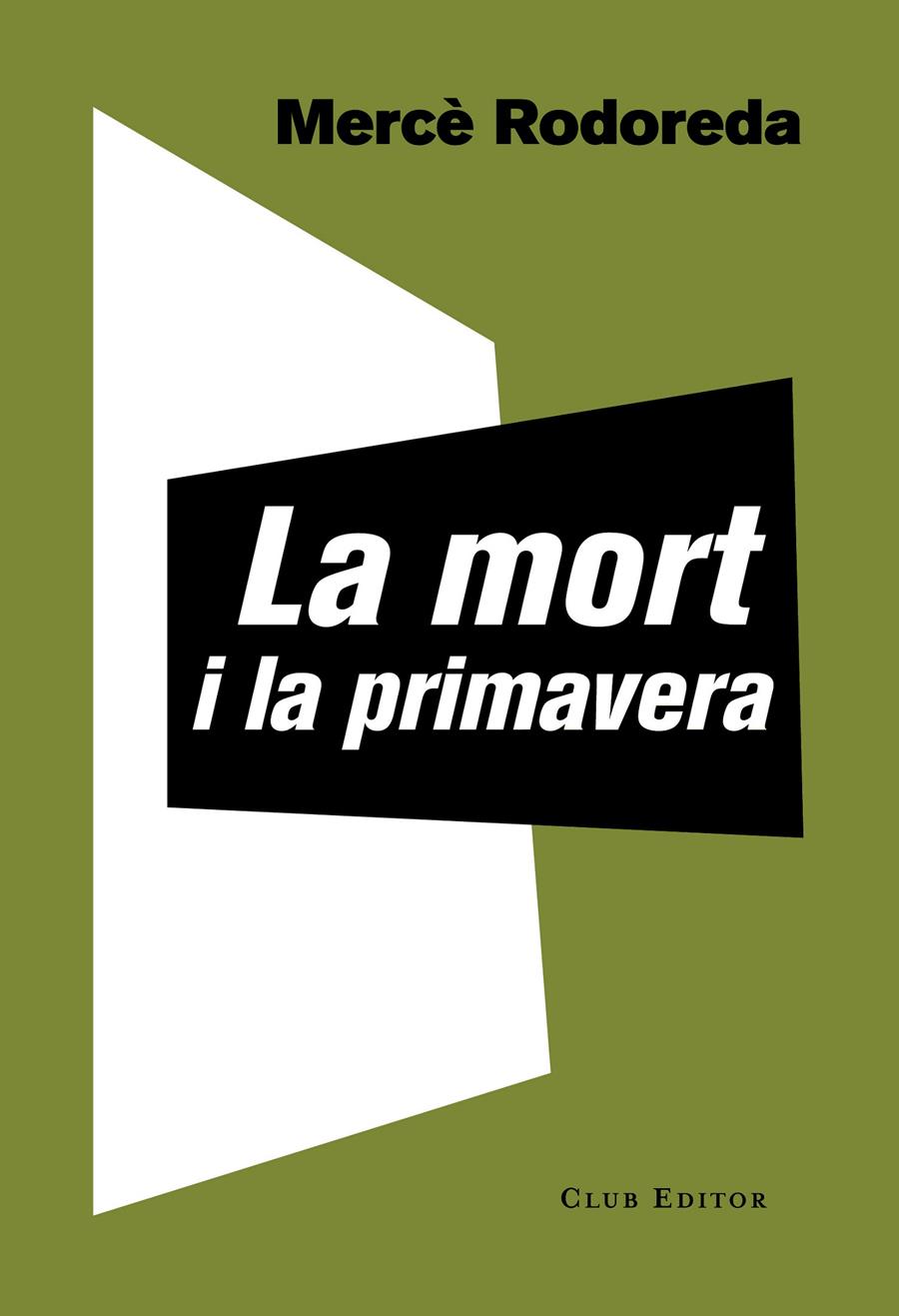 LA MORT I LA PRIMAVERA | 9788473292221 | RODOREDA, MERCÈ | Llibreria La Font de Mimir - Llibreria online Barcelona - Comprar llibres català i castellà
