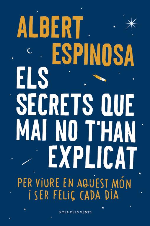 ELS SECRETS QUE MAI NO T'HAN EXPLICAT | 9788416430499 | ESPINOSA, ALBERT | Llibreria La Font de Mimir - Llibreria online Barcelona - Comprar llibres català i castellà