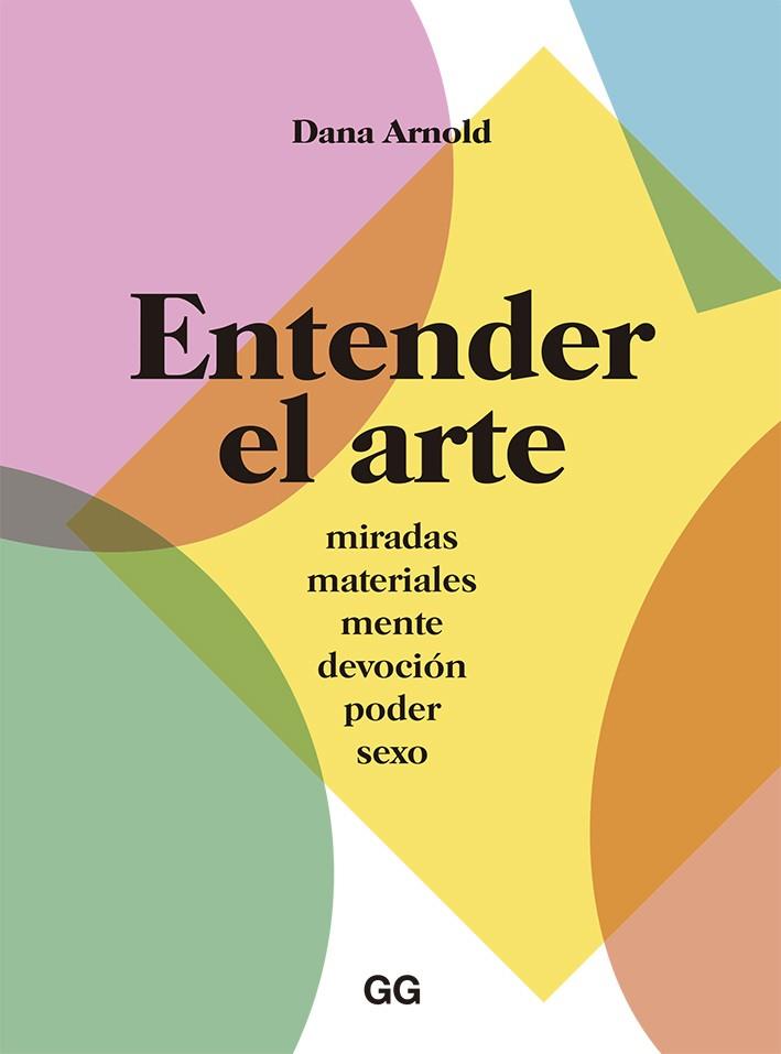 ENTENDER EL ARTE | 9788425230653 | ARNOLD, DANA | Llibreria La Font de Mimir - Llibreria online Barcelona - Comprar llibres català i castellà