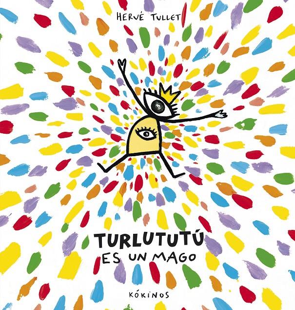 TURLUTUTÚ ES UN MAGO | 9788417074081 | TULLET, HERVÉ | Llibreria La Font de Mimir - Llibreria online Barcelona - Comprar llibres català i castellà