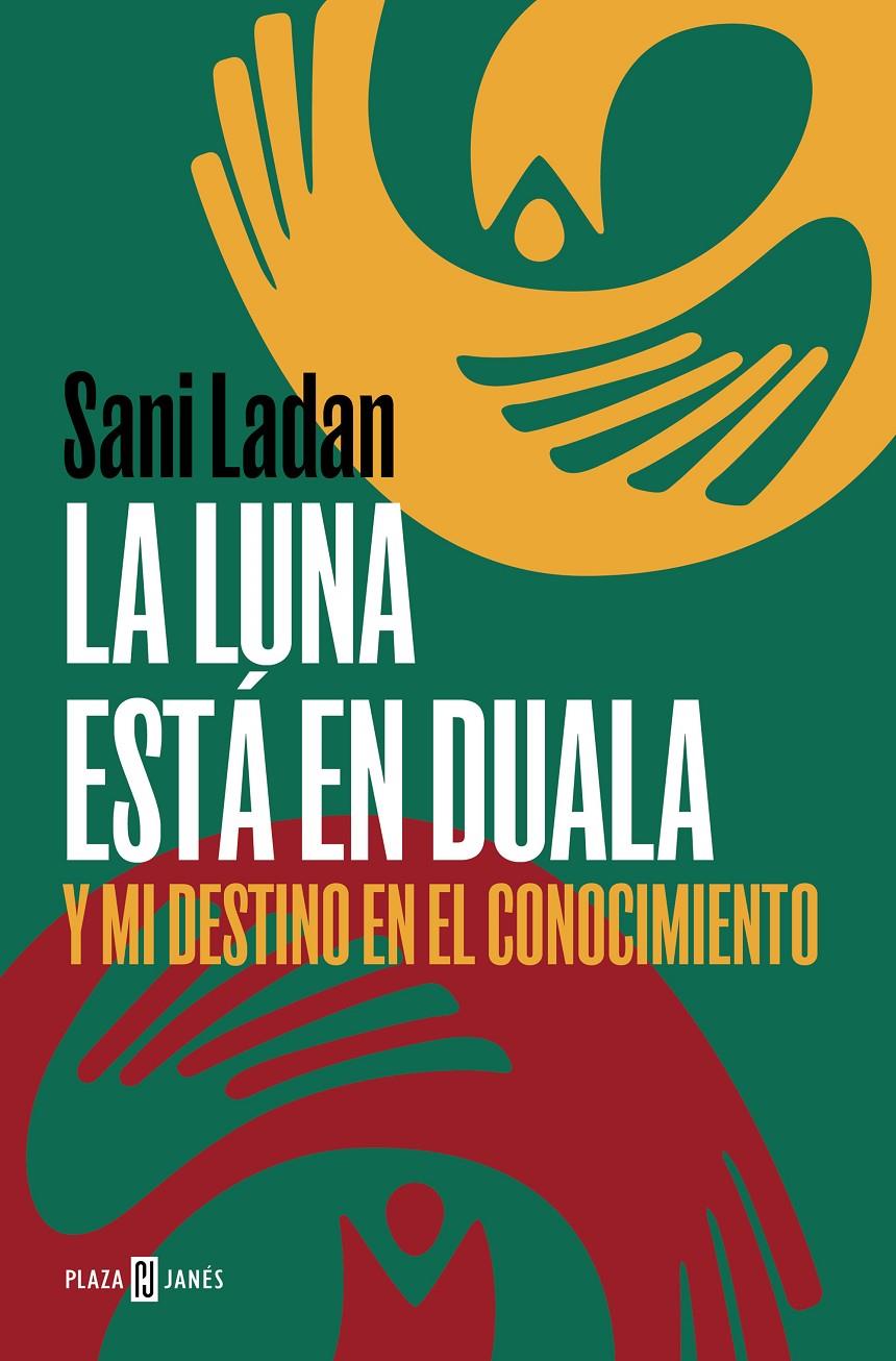 LA LUNA ESTÁ EN DUALA | 9788401031175 | LADAN, SANI | Llibreria La Font de Mimir - Llibreria online Barcelona - Comprar llibres català i castellà