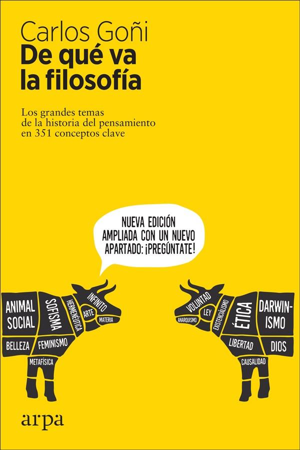 DE QUÉ VA LA FILOSOFÍA | 9788416601370 | GOÑI ZUBIETA, CARLOS | Llibreria La Font de Mimir - Llibreria online Barcelona - Comprar llibres català i castellà