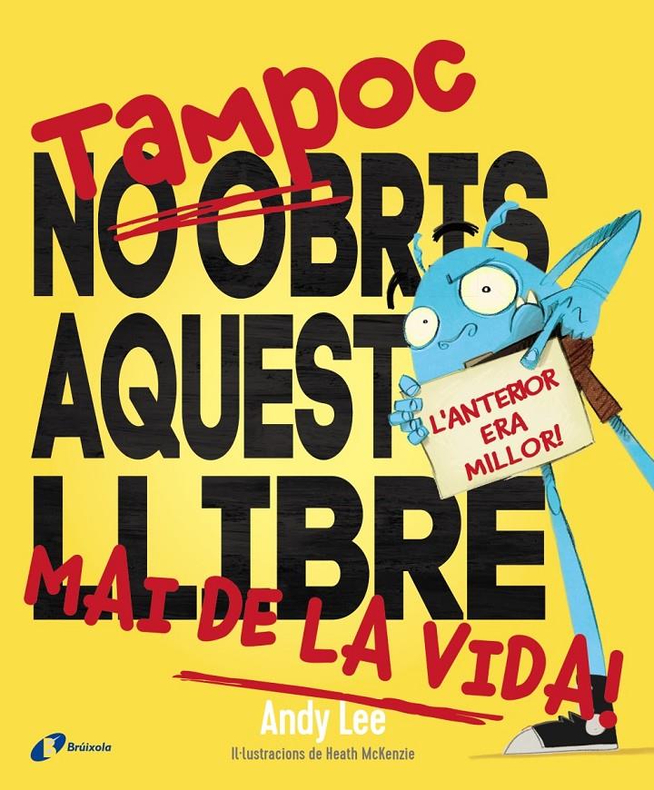 TAMPOC NO OBRIS AQUEST LLIBRE MAI DE LA VIDA! | 9788499069838 | LEE, ANDY | Llibreria La Font de Mimir - Llibreria online Barcelona - Comprar llibres català i castellà