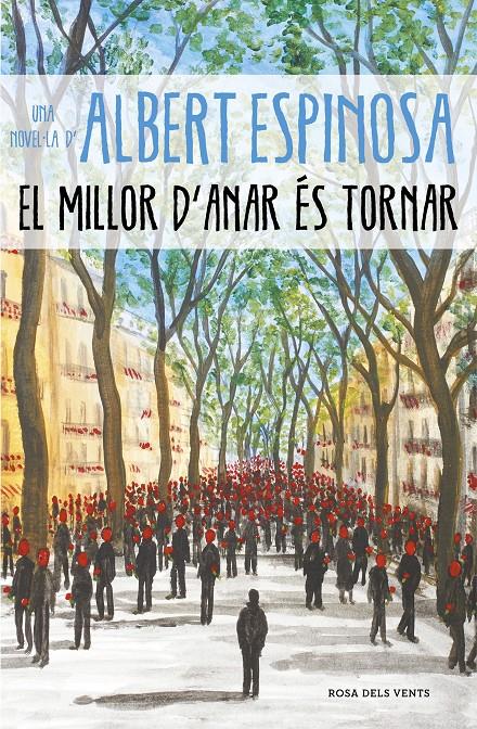 EL MILLOR D'ANAR ÉS TORNAR | 9788417627232 | ESPINOSA, ALBERT | Llibreria La Font de Mimir - Llibreria online Barcelona - Comprar llibres català i castellà