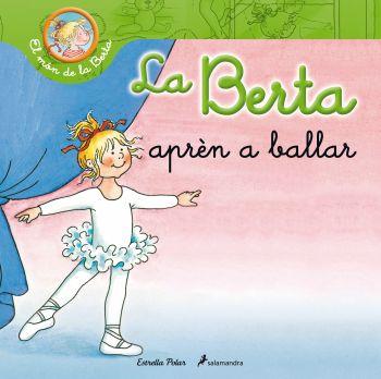 LA BERTA APRÈN A BALLAR | 9788499326290 | LIANE SCHNEIDER | Llibreria La Font de Mimir - Llibreria online Barcelona - Comprar llibres català i castellà