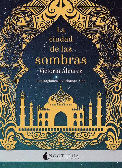 LA CIUDAD DE LAS SOMBRAS | 9788416858279 | VICTORIA ÁLVAREZ / LEHANAN AIDA | Llibreria La Font de Mimir - Llibreria online Barcelona - Comprar llibres català i castellà