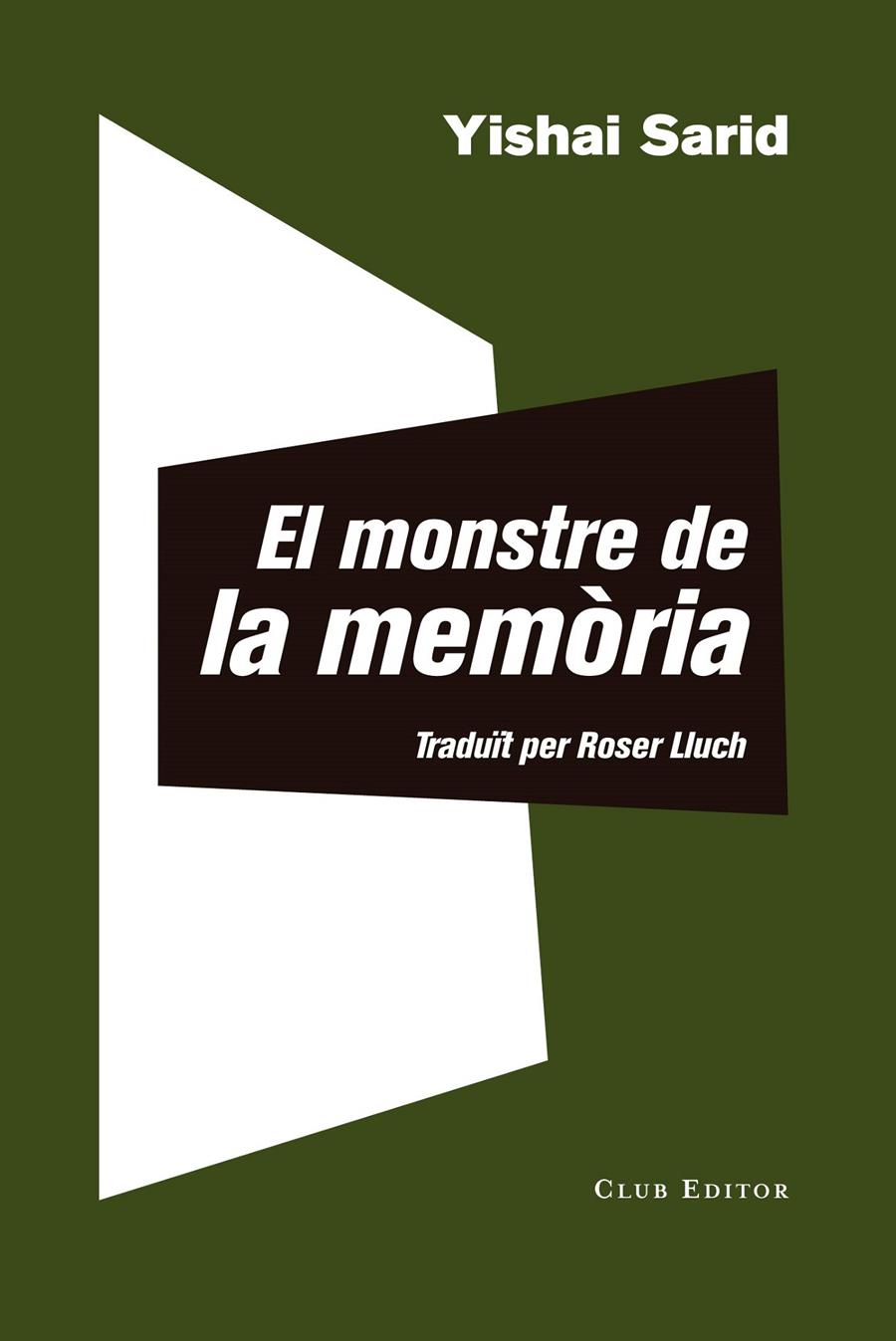 EL MONSTRE DE LA MEMÒRIA | 9788473292511 | SARID, YISHAI | Llibreria La Font de Mimir - Llibreria online Barcelona - Comprar llibres català i castellà