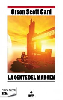 GENTE DEL MARGEN,LA ZB | 9788498725193 | CARD,ORSON SCOTT | Llibreria La Font de Mimir - Llibreria online Barcelona - Comprar llibres català i castellà