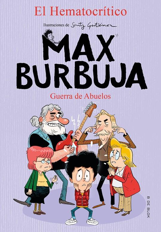 MAX BURBUJA 5 - GUERRA DE ABUELOS | 9788418054488 | EL HEMATOCRÍTICO, | Llibreria La Font de Mimir - Llibreria online Barcelona - Comprar llibres català i castellà