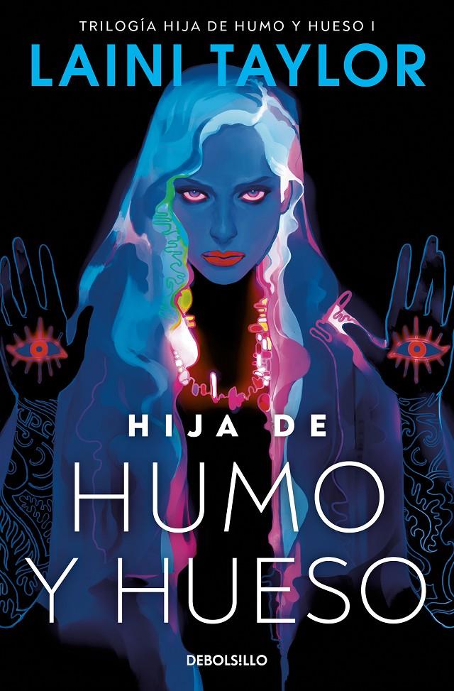 HIJA DE HUMO Y HUESO (HIJA DE HUMO Y HUESO 1) | 9788466363488 | TAYLOR, LAINI | Llibreria La Font de Mimir - Llibreria online Barcelona - Comprar llibres català i castellà