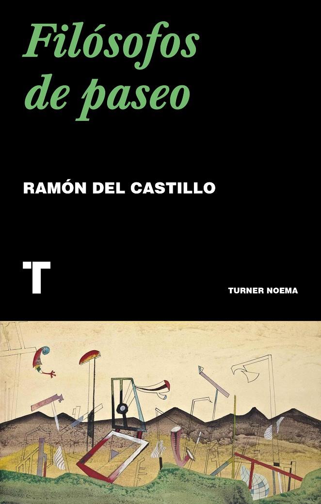 FILÓSOFOS DE PASEO | 9788417866518 | DEL CASTILLO, RAMÓN | Llibreria La Font de Mimir - Llibreria online Barcelona - Comprar llibres català i castellà