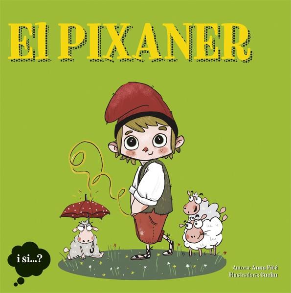 EL PIXANER | 9788424641603 | Llibreria La Font de Mimir - Llibreria online Barcelona - Comprar llibres català i castellà