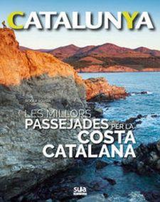 LES MILLORS PASSEJADES PER LA COSTA CATALANA | 9788482166476 | Llibreria La Font de Mimir - Llibreria online Barcelona - Comprar llibres català i castellà