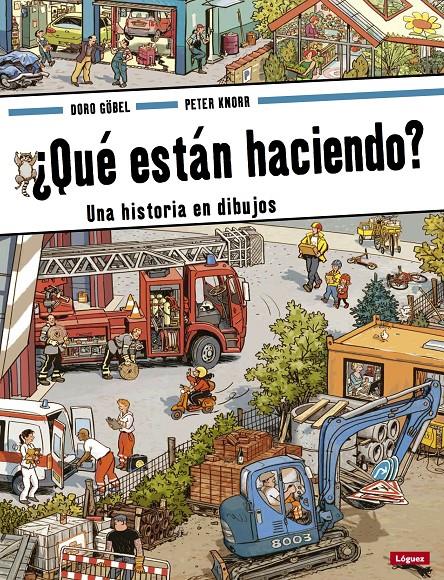 ¿QUÉ ESTÁN HACIENDO? | 9788496646971 | GÖBEL, DORO/KNORR, PETER | Llibreria La Font de Mimir - Llibreria online Barcelona - Comprar llibres català i castellà