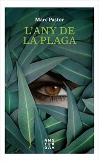 L'ANY DE LA PLAGA | 9788416743582 | PASTOR PEDRON, MARC | Llibreria La Font de Mimir - Llibreria online Barcelona - Comprar llibres català i castellà