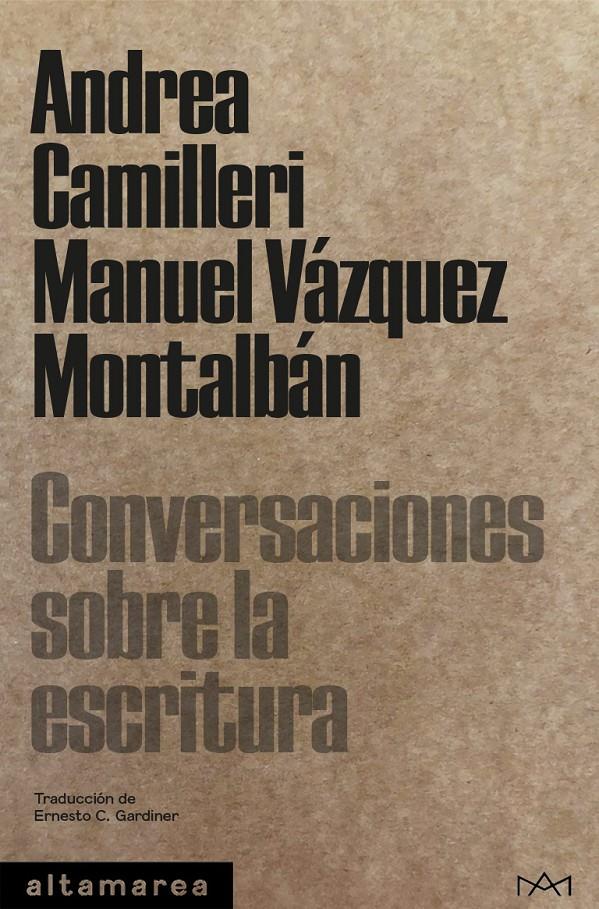 CONVERSACIONES SOBRE LA ESCRITURA | 9788418481369 | CAMILLERI, ANDREA/VÁZQUEZ MONTALBÁN, MANUEL | Llibreria La Font de Mimir - Llibreria online Barcelona - Comprar llibres català i castellà