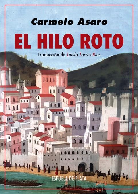 EL HILO ROTO | 9788417146597 | ASARO, CARMELO | Llibreria La Font de Mimir - Llibreria online Barcelona - Comprar llibres català i castellà