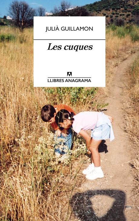 LES CUQUES | 9788433915856 | GUILLAMON, JULIÀ | Llibreria La Font de Mimir - Llibreria online Barcelona - Comprar llibres català i castellà